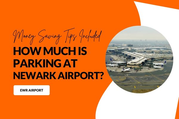How Much is Parking at Newark Airport?