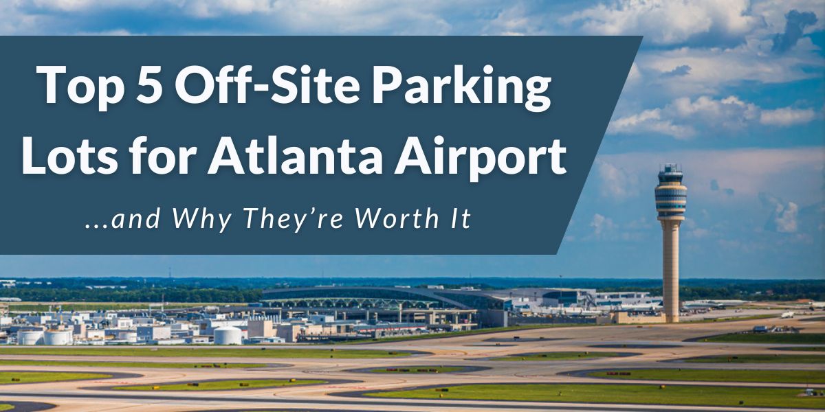 Top 5 Off-Site Parking Lots for Atlanta Airport - Blog Banner
