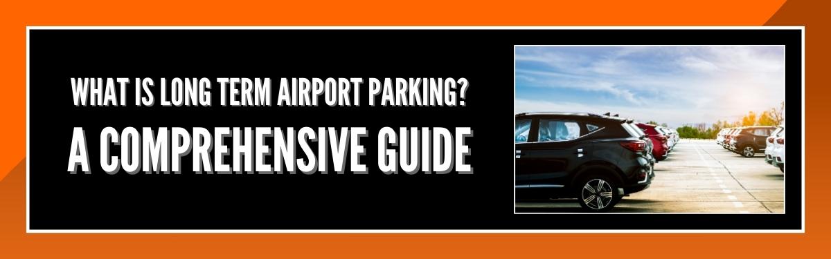 Long-Term Airport Parking Guide