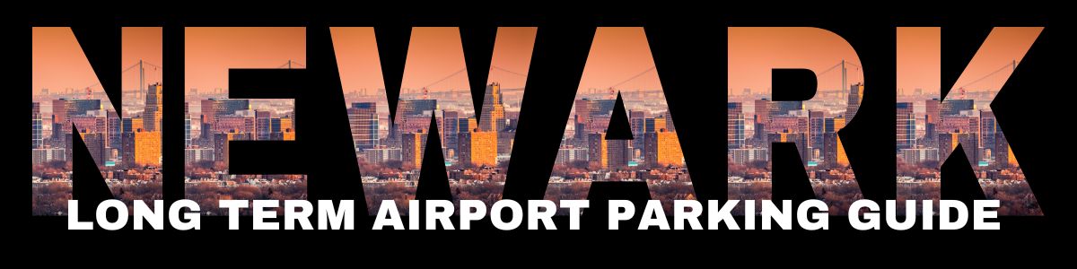 EWR Airport Long Term Parking Guide