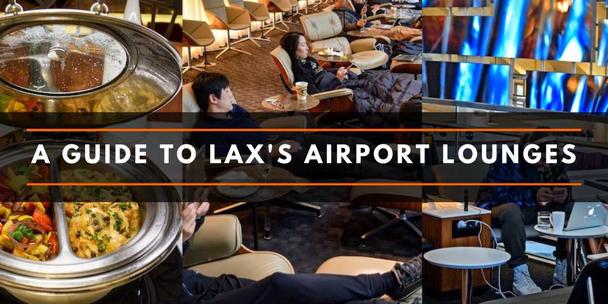 Guide to LAX Airport Lounges